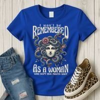 I WonT Be Remembered As A Woman Who Kept Her Mouth Shut Women's T-Shirt thumb 3