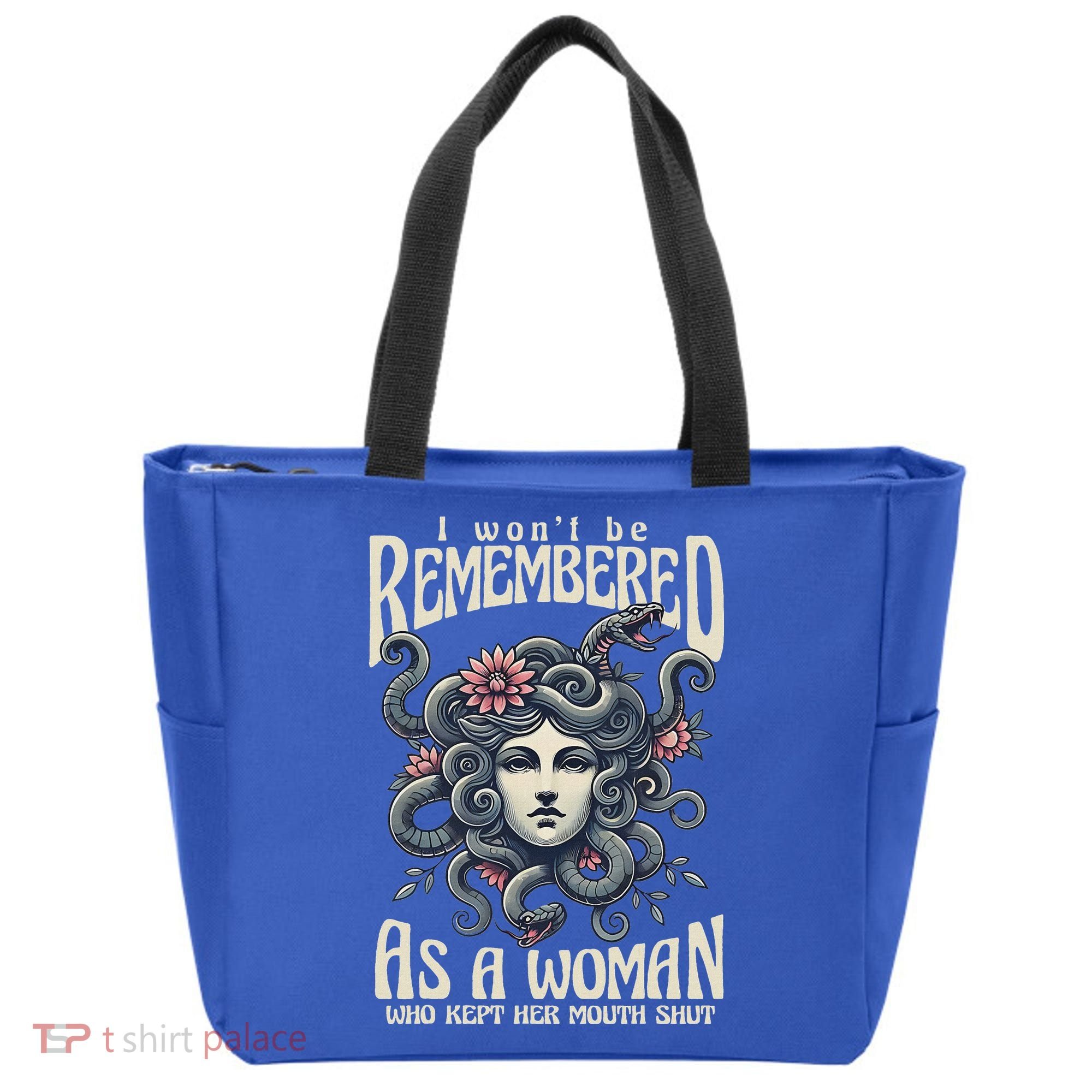 I WonT Be Remembered As A Woman Who Kept Her Mouth Shut Tote Bag