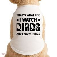 I Watch Birds And I Know Things Pet Bird Doggie Tank thumb 0