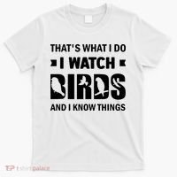 I Watch Birds And I Know Things Pet Bird T-Shirt thumb 0