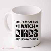 I Watch Birds And I Know Things Pet Bird Coffee Mug thumb 0