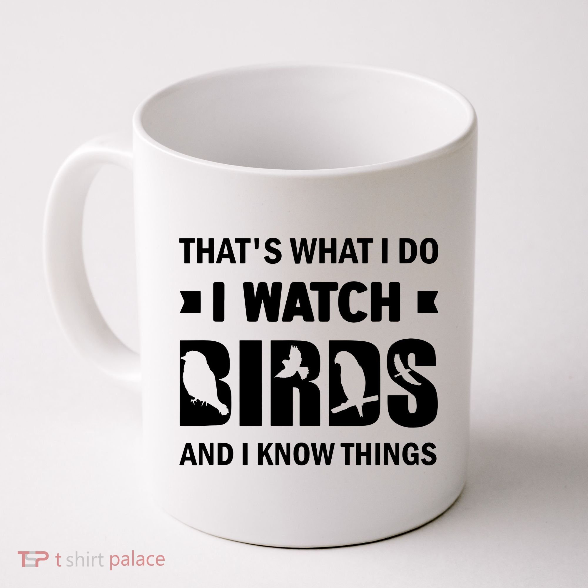 I Watch Birds And I Know Things Pet Bird Coffee Mug