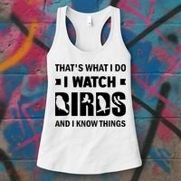 I Watch Birds And I Know Things Pet Bird Women's Tank Top thumb 3