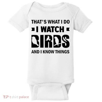 I Watch Birds And I Know Things Pet Bird Baby Bodysuit