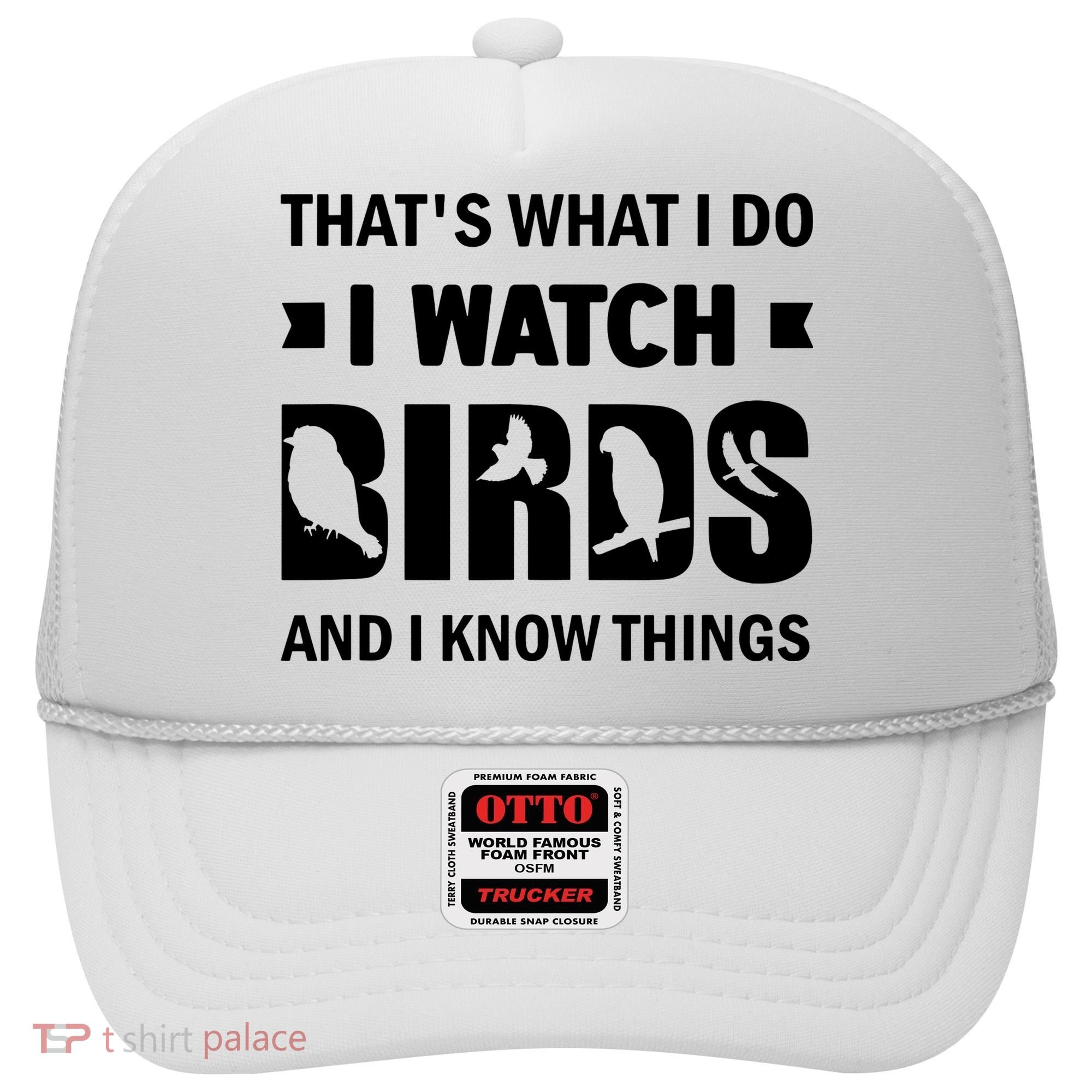 I Watch Birds And I Know Things Pet Bird Hat