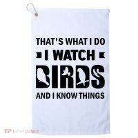 I Watch Birds And I Know Things Pet Bird Golf Towel thumb 0