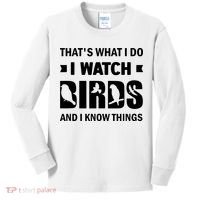 I Watch Birds And I Know Things Pet Bird Kids Long Sleeve Shirt thumb 0