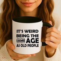 It's Weird Being The Same Age As OId People Coffee Mug thumb 3
