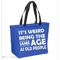 It's Weird Being The Same Age As OId People Tote Bag thumb 2