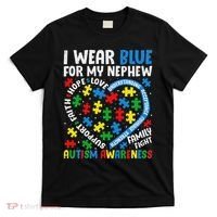 I Wear Blue For My Nephew Autism Awareness Support And Love T-Shirt thumb 0