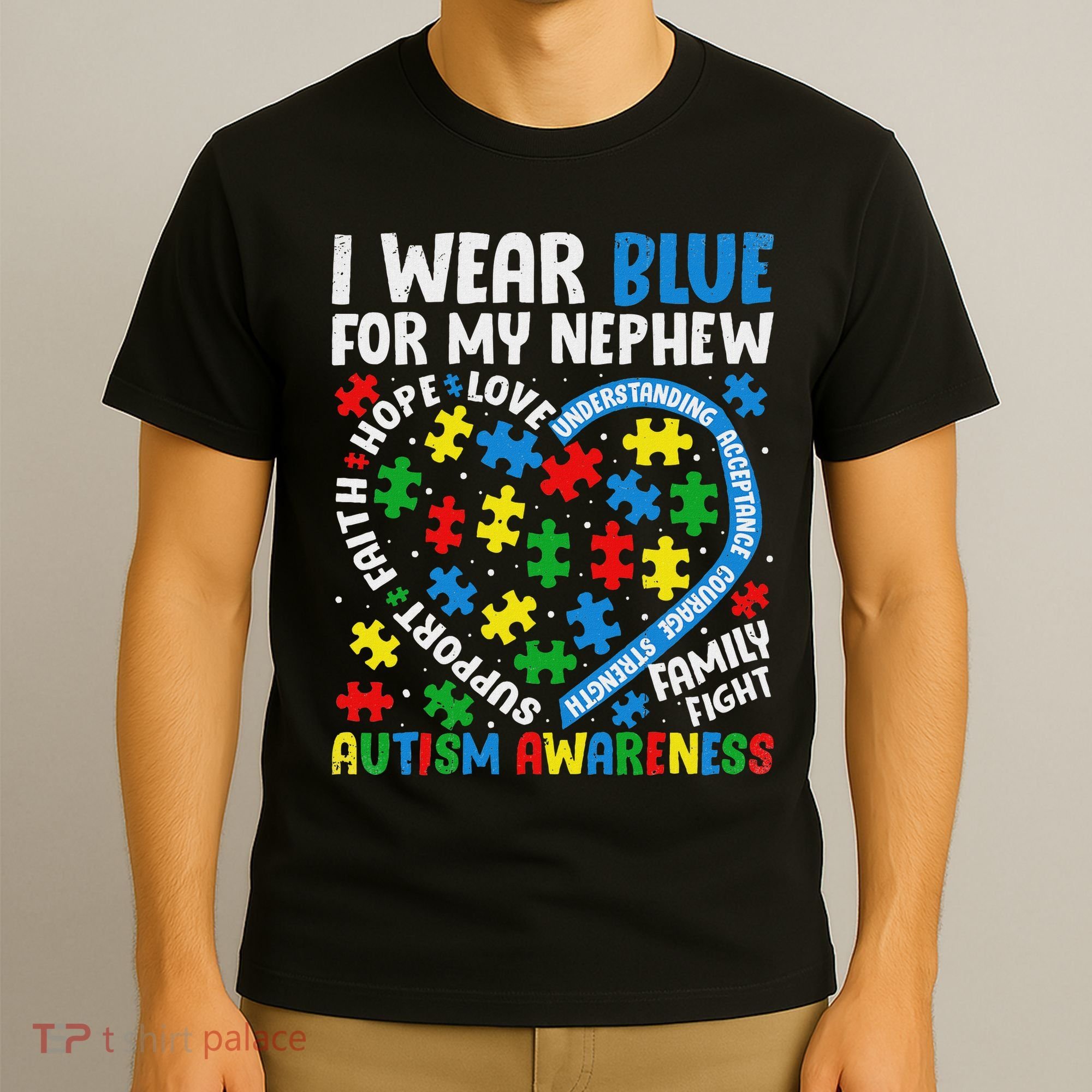 I Wear Blue For My Nephew Autism Awareness Support And Love T-Shirt