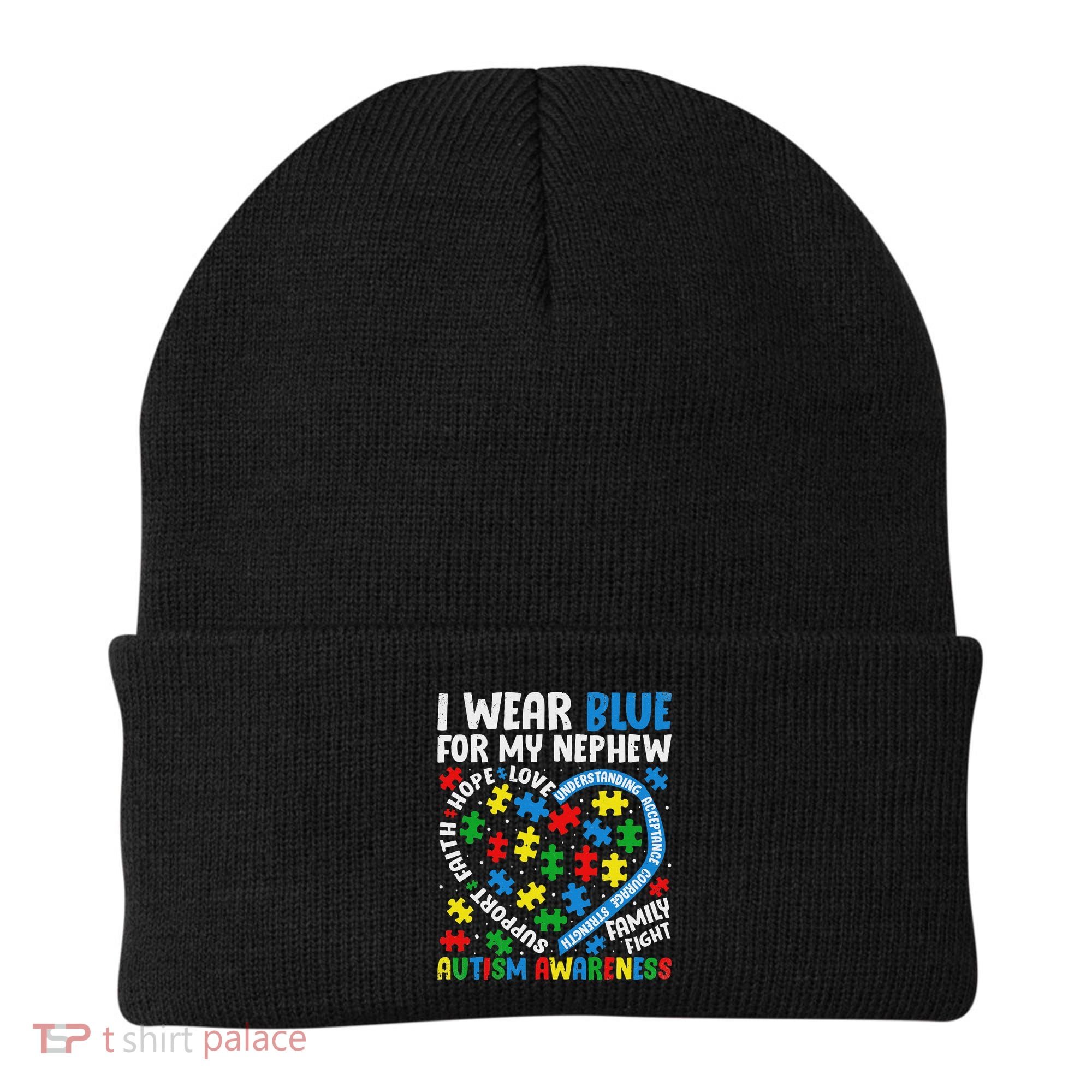 I Wear Blue For My Nephew Autism Awareness Support And Love Beanie