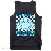 I Wear Blue For Diabetes Awareness month Smile Face Diabetic Tank Top thumb 0