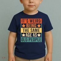 It's Weird Being The Same Age As Old People Retro Sarcastic Toddler T-Shirt thumb 2
