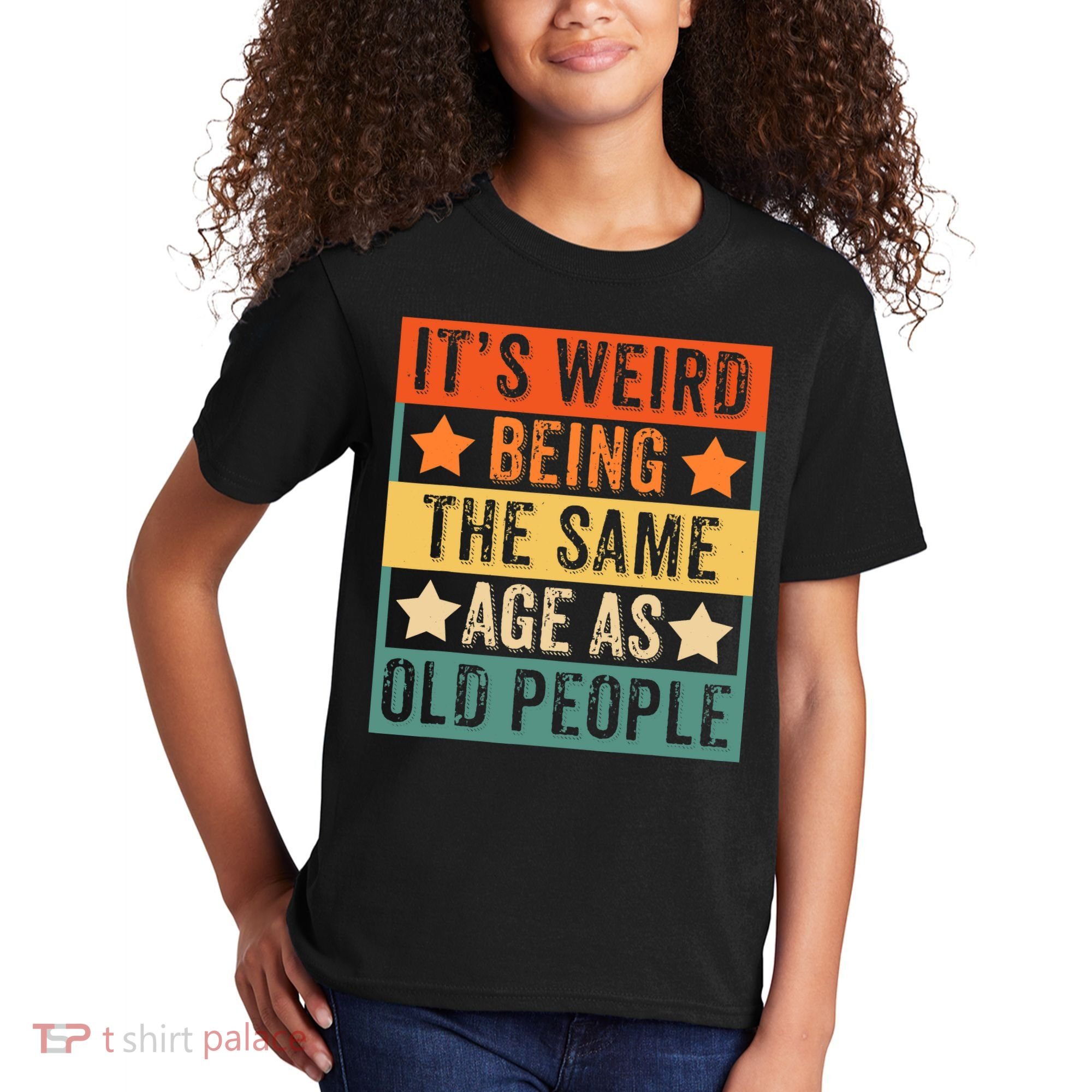 It's Weird Being The Same Age As Old People Retro Sarcastic Kids T-Shirt