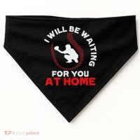 I Will Be Waiting For You At Home Baseball Softball Catcher USA-Made Doggie Bandana thumb 0