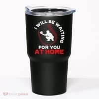 I Will Be Waiting For You At Home Baseball Softball Catcher Tumbler thumb 0