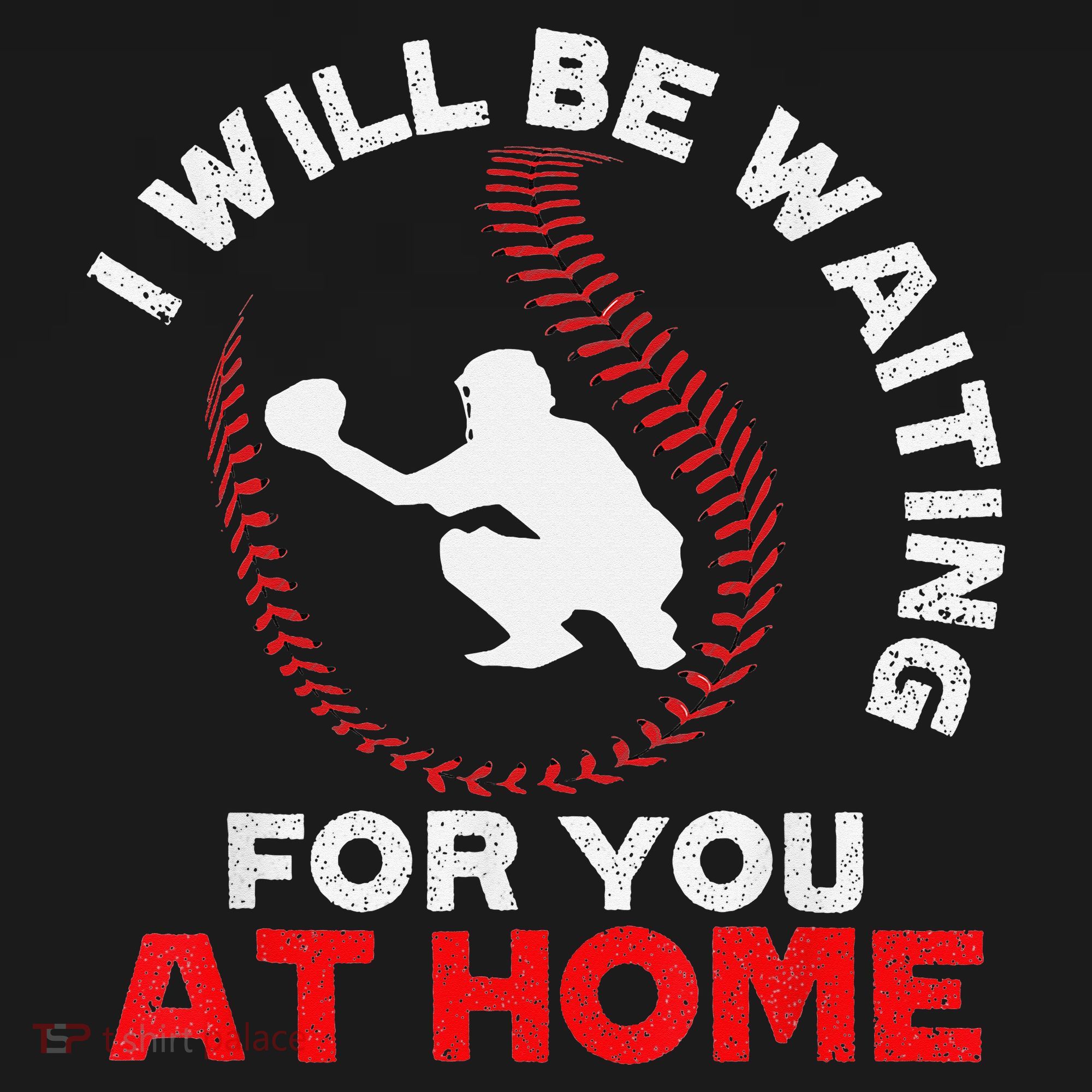 I Will Be Waiting For You At Home Baseball Softball Catcher Women's Tank Top