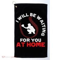 I Will Be Waiting For You At Home Baseball Softball Catcher Golf Towel thumb 0