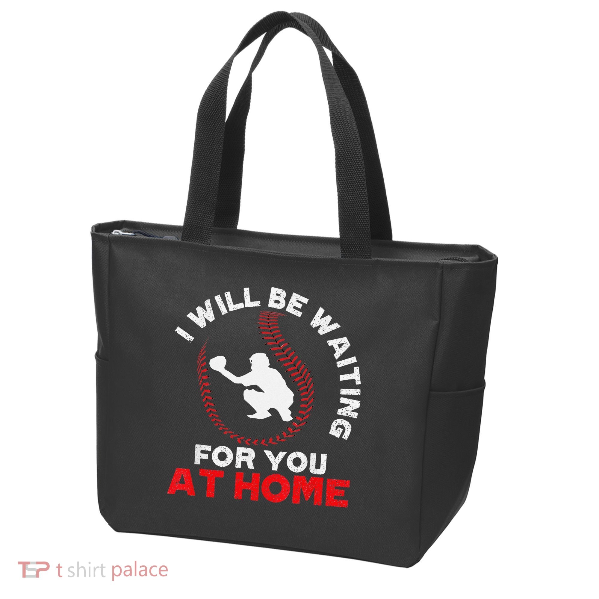 I Will Be Waiting For You At Home Baseball Softball Catcher Tote Bag