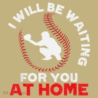 I Will Be Waiting For You At Home Baseball Softball Catcher Long Sleeve Shirt thumb 2