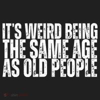 Its Weird Being The Same Age As Old People Funny Birthday Beanie thumb 2