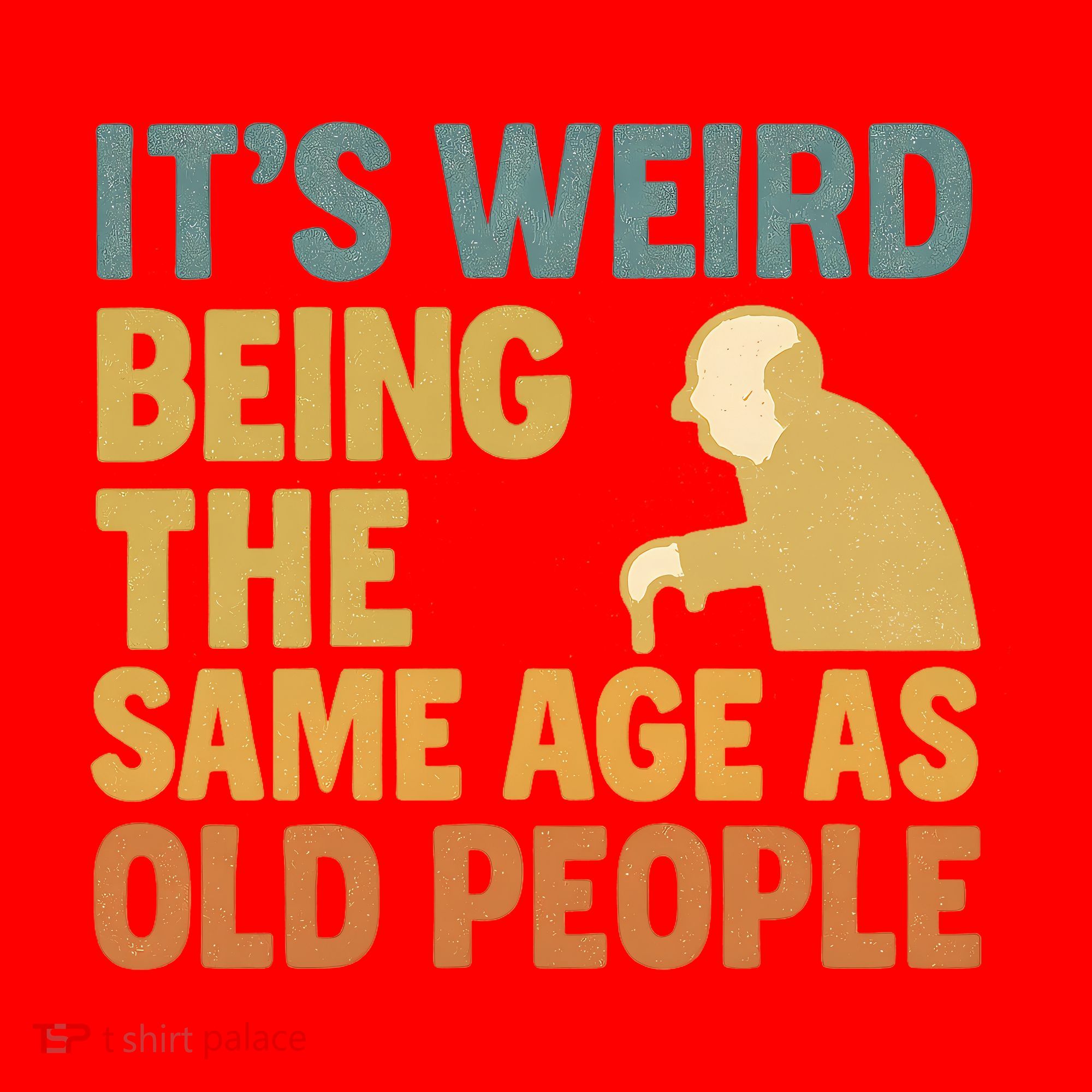 It's Weird Being the Same Age as Old People Santa Hat