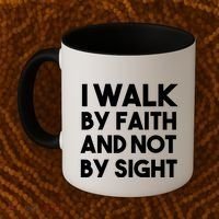 I Walk By Faith And Not By Sight Christian Jesus Coffee Mug thumb 2