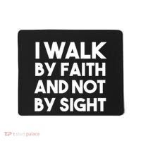 I Walk By Faith And Not By Sight Christian Jesus Mousepad thumb 0