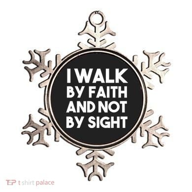 I Walk By Faith And Not By Sight Christian Jesus Ornament