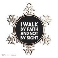 I Walk By Faith And Not By Sight Christian Jesus Ornament thumb 0