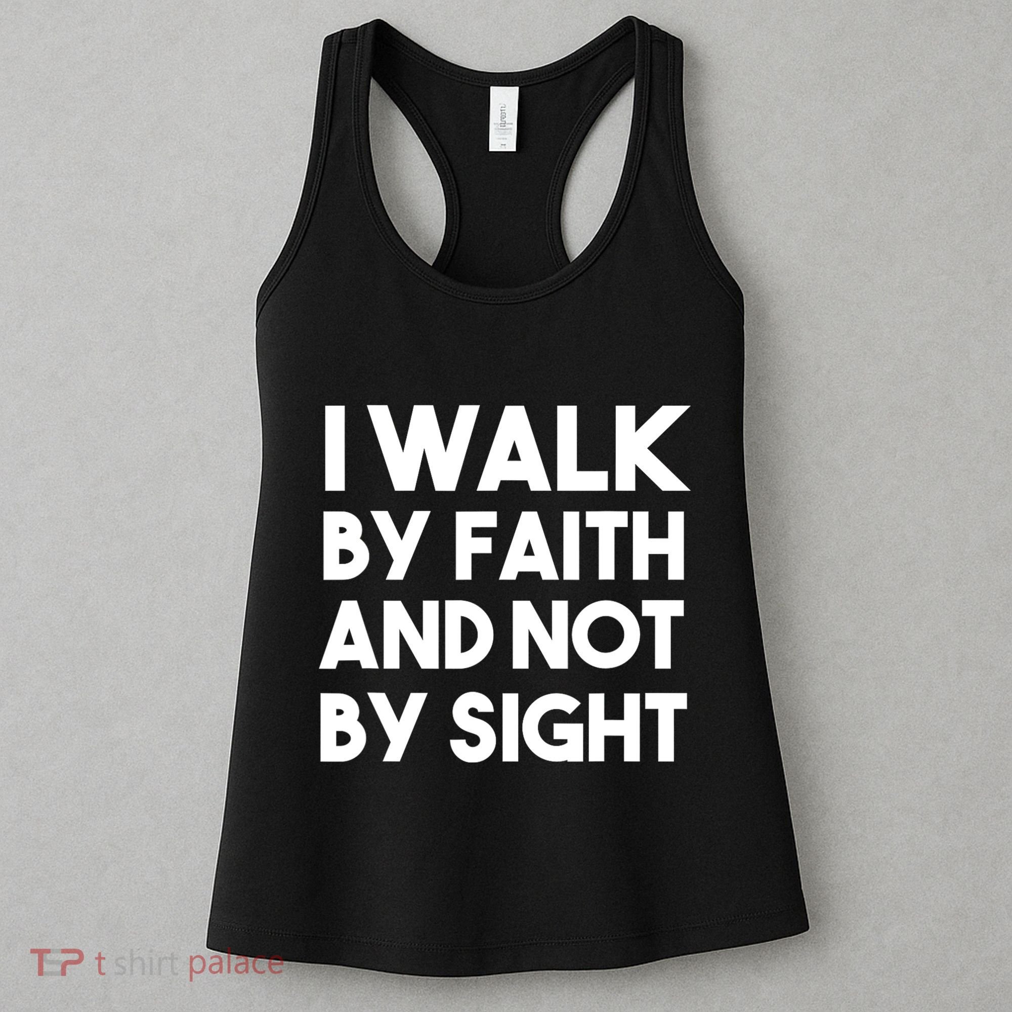 I Walk By Faith And Not By Sight Christian Jesus Women's Tank Top