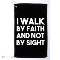 I Walk By Faith And Not By Sight Christian Jesus Golf Towel thumb 0