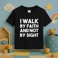I Walk By Faith And Not By Sight Christian Jesus Toddler T-Shirt thumb 3