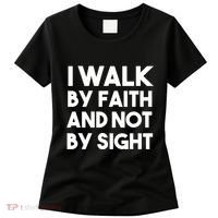I Walk By Faith And Not By Sight Christian Jesus Women's T-Shirt thumb 0
