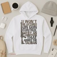 I Won't Be Lectured On Gun Control By An Administration Gun Control Guns Rights Hoodie thumb 3