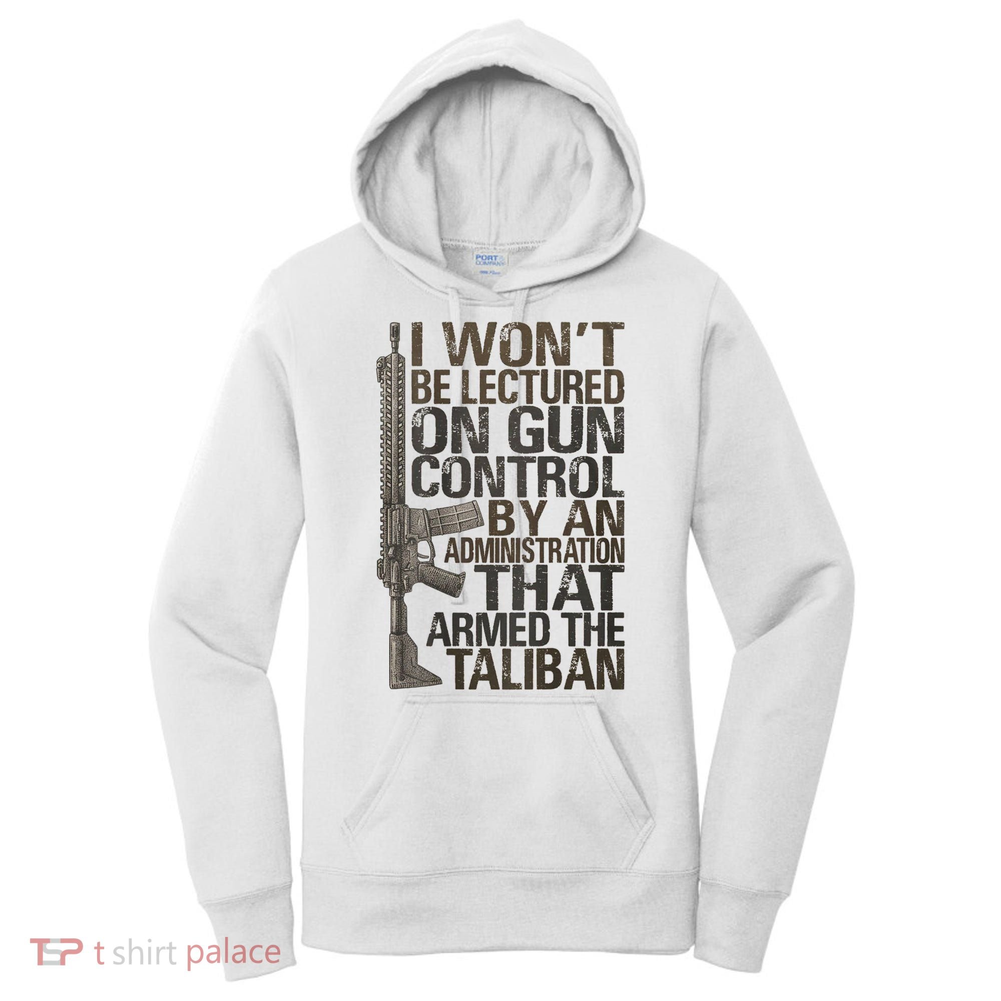 I Won't Be Lectured On Gun Control By An Administration Gun Control Guns Rights Women's Hoodie