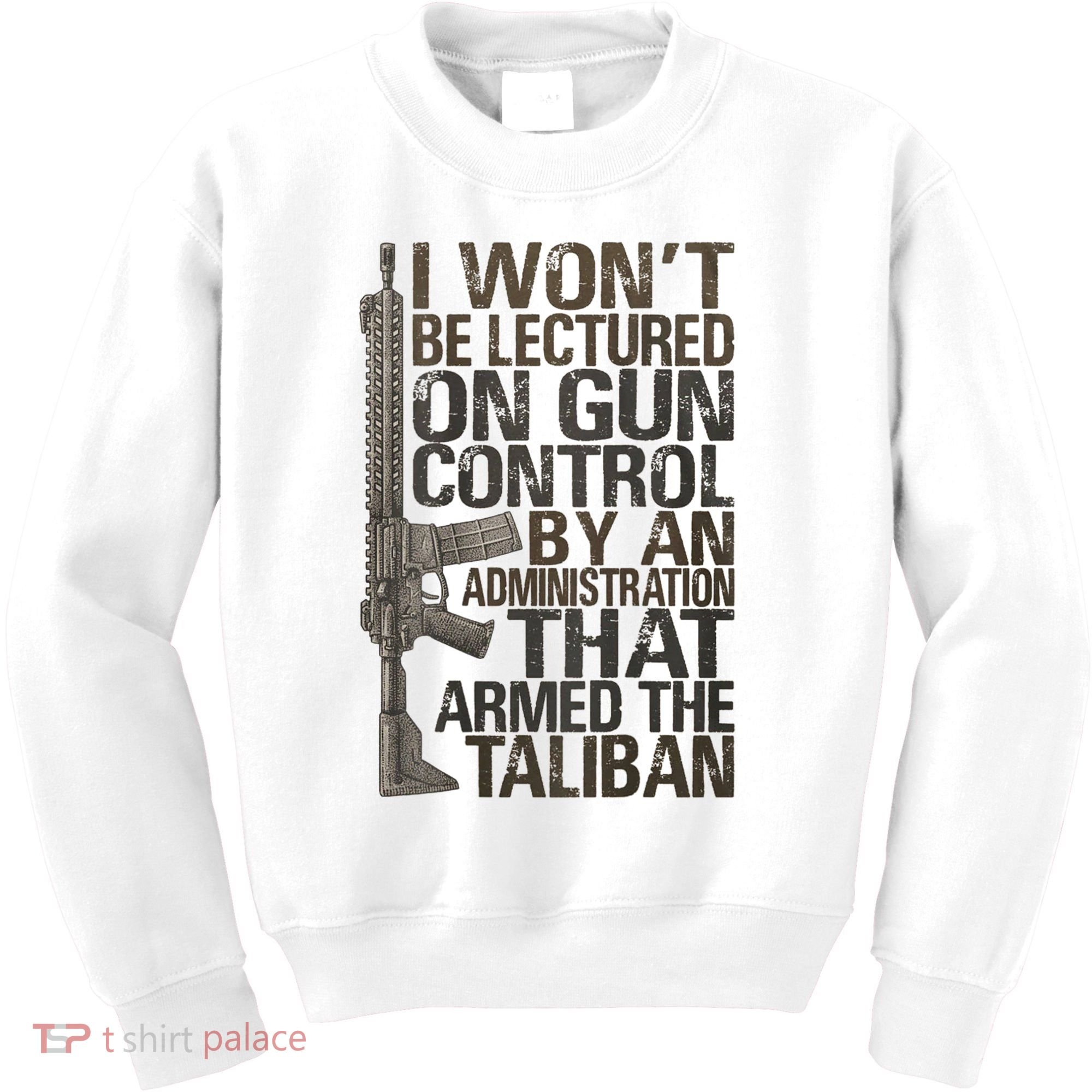 I Won't Be Lectured On Gun Control By An Administration Gun Control Guns Rights Kids Sweatshirt