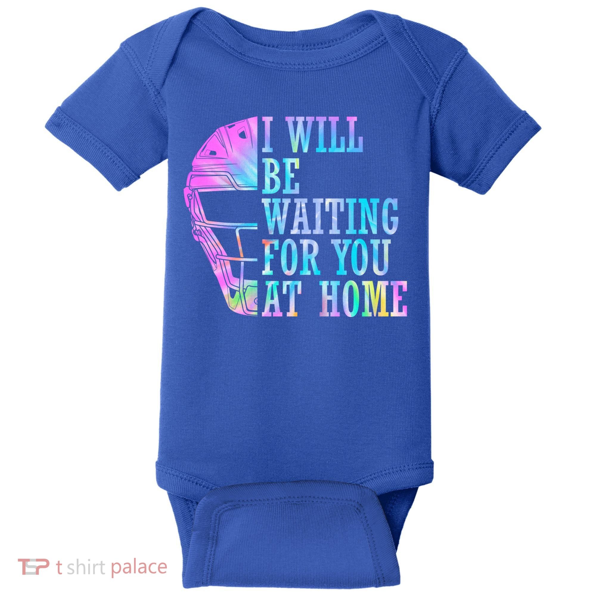 I Will Be Waiting For You At Home Softball Catcher Gift Baby Bodysuit