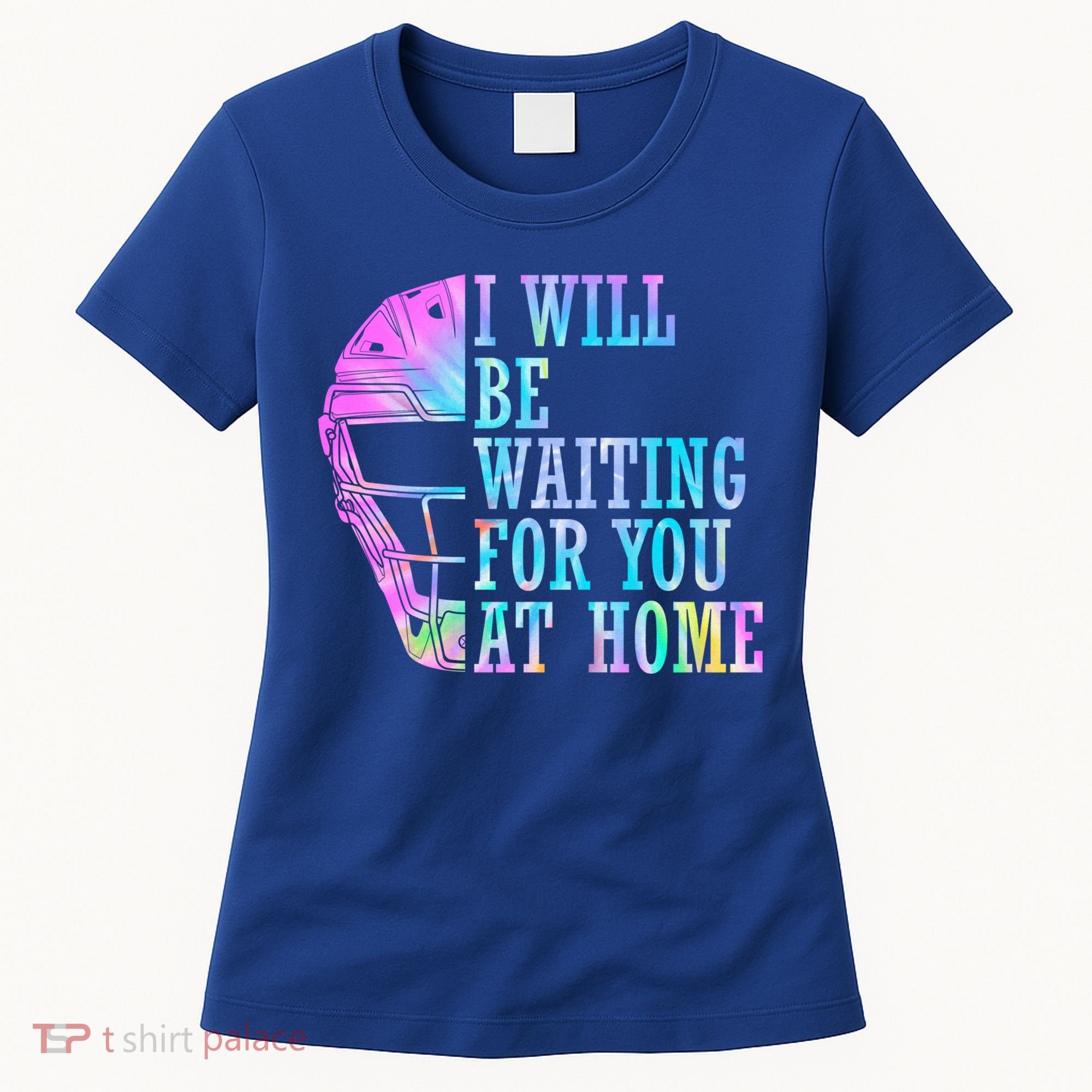 I Will Be Waiting For You At Home Softball Catcher Gift Women's T-Shirt
