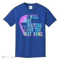 I Will Be Waiting For You At Home Softball Catcher Gift Kids T-Shirt thumb 0