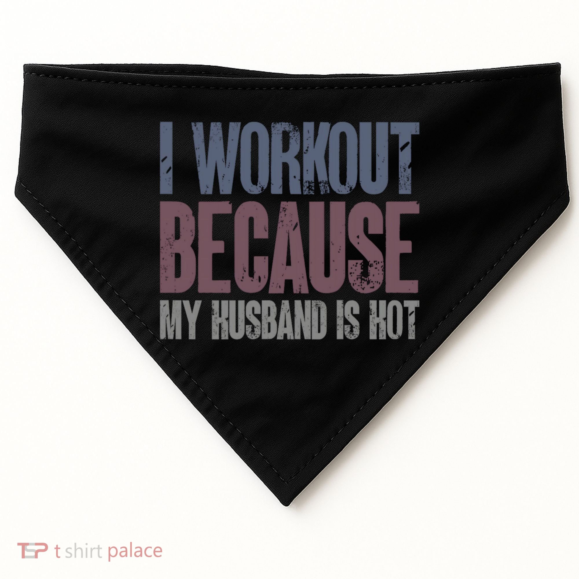 I Workout Because My Husband Is Hot Funny Gym Trainer Lover USA-Made Doggie Bandana