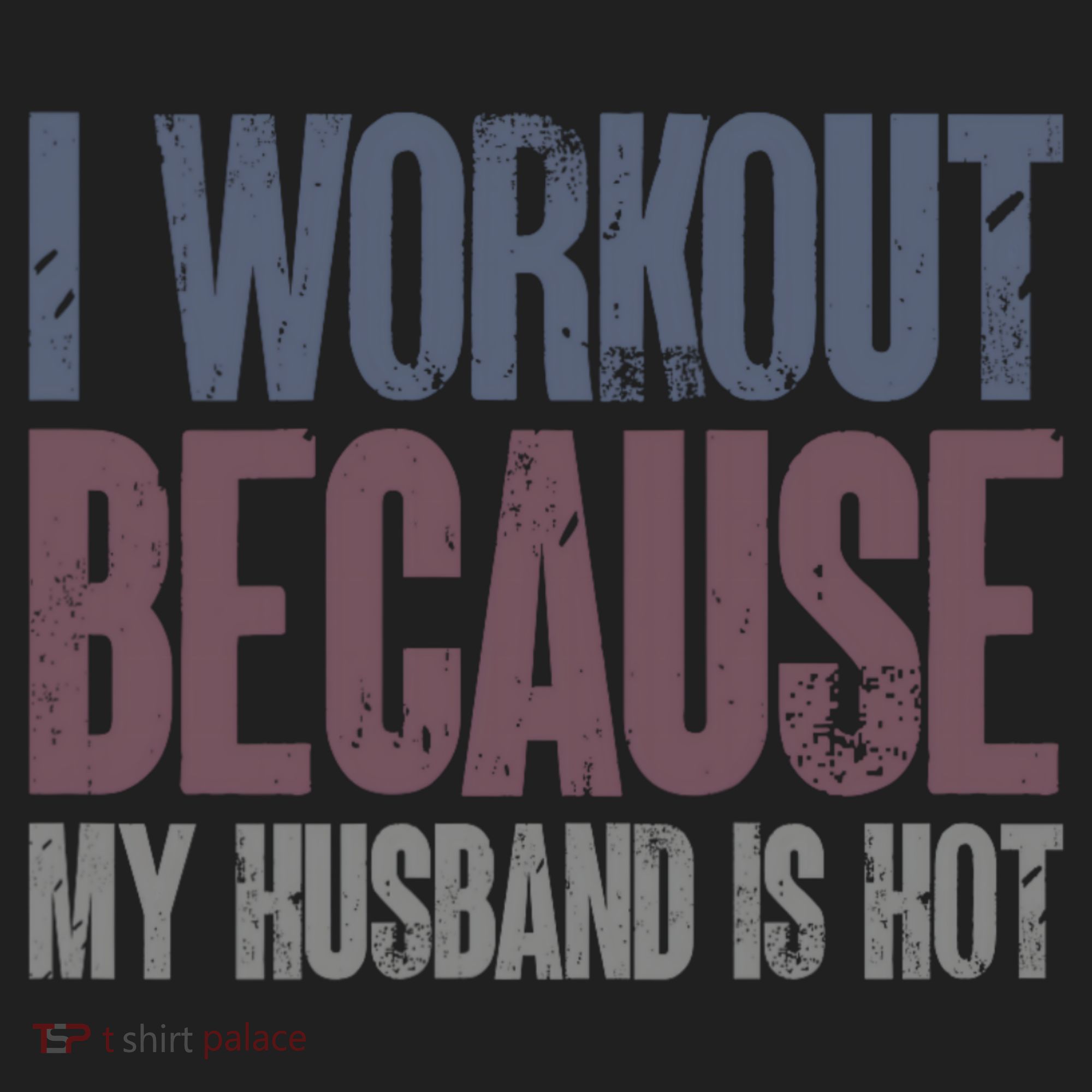 I Workout Because My Husband Is Hot Funny Gym Trainer Lover Hat
