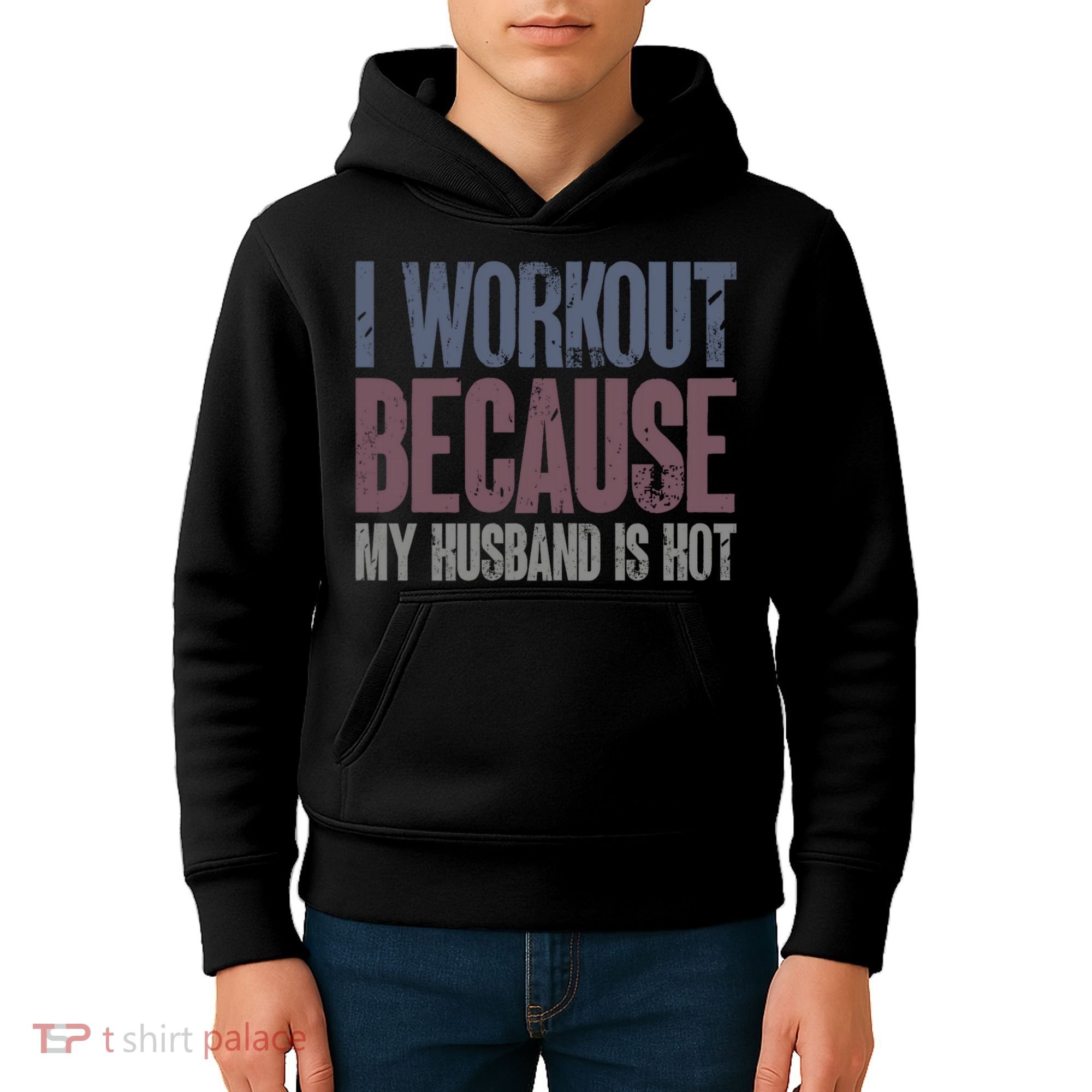 I Workout Because My Husband Is Hot Funny Gym Trainer Lover Kids Hoodie