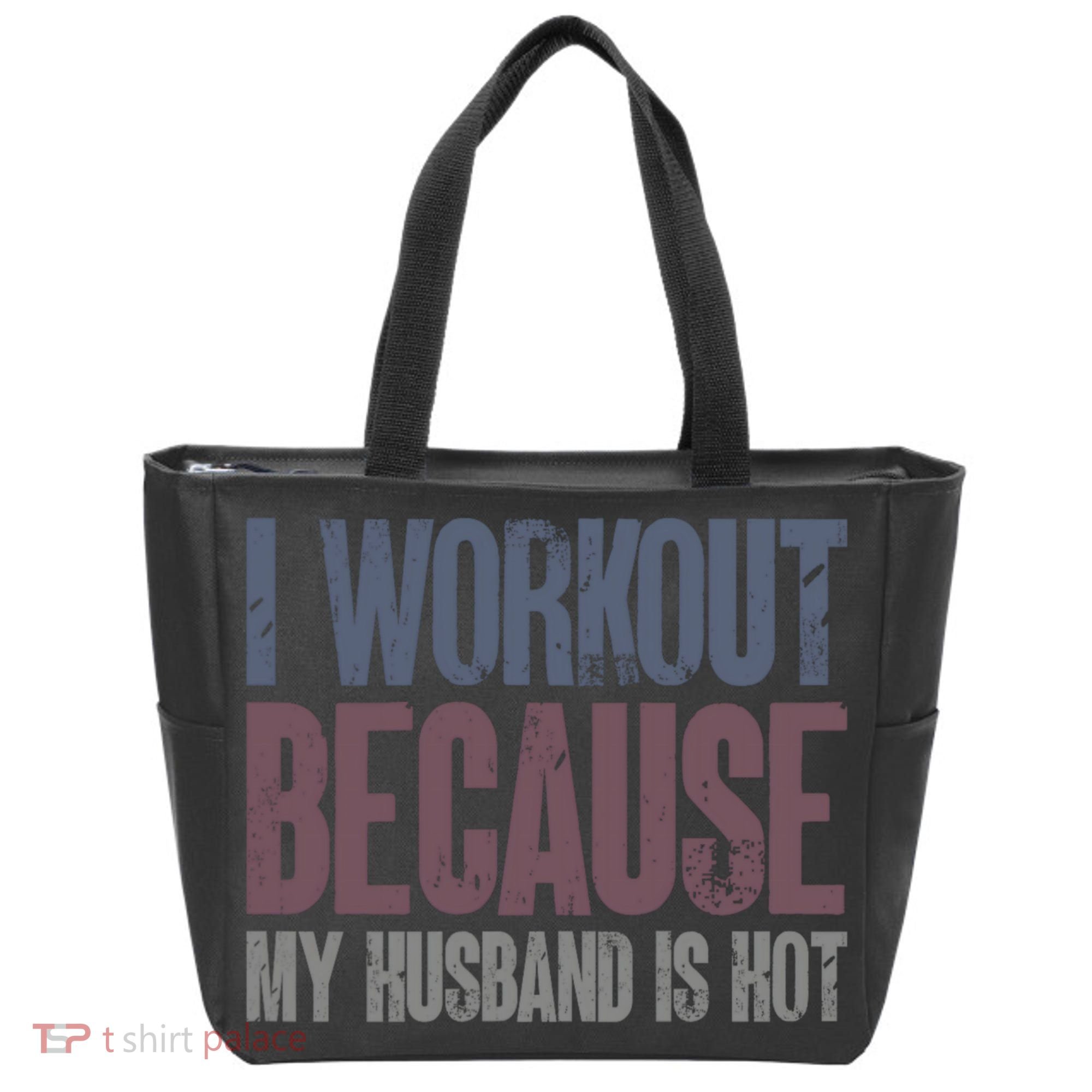 I Workout Because My Husband Is Hot Funny Gym Trainer Lover Tote Bag