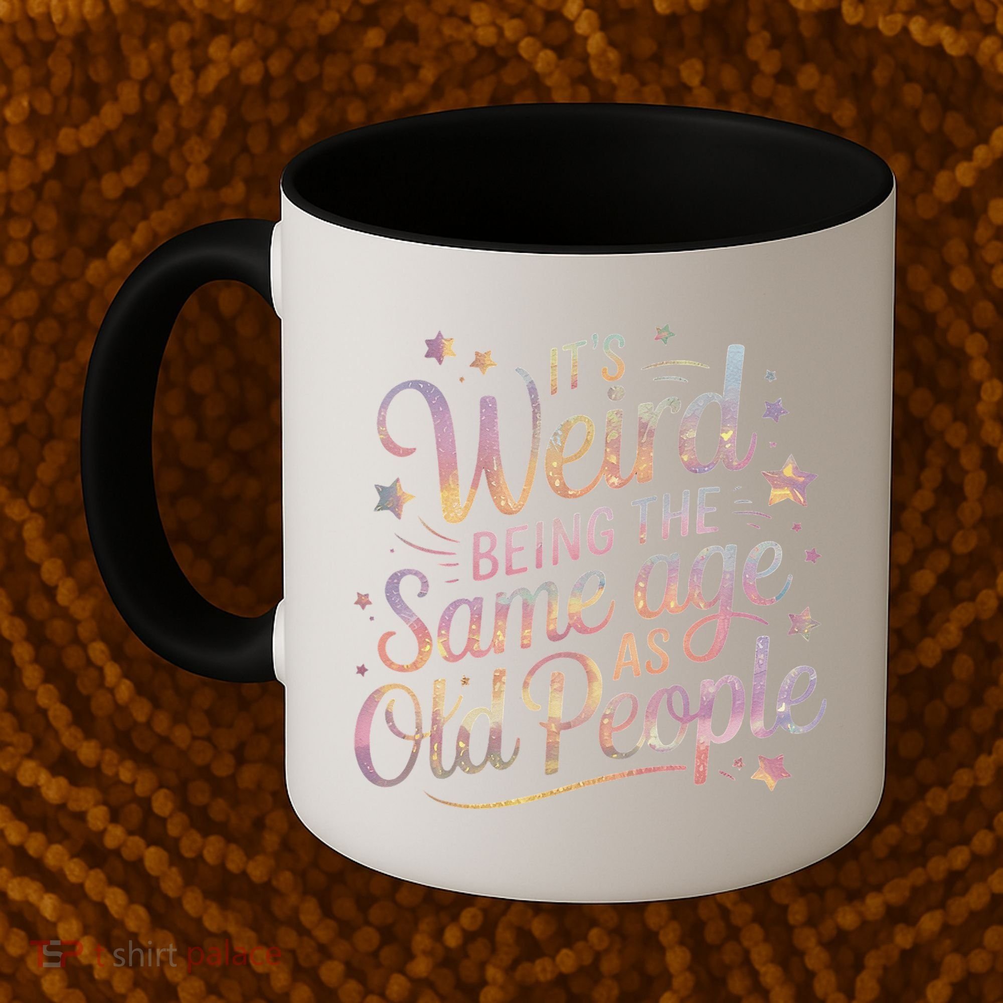 Its Weird Being The Same Age As Old People For Mom  Dad Coffee Mug