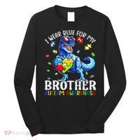 I Wear Blue For My Brother Autism Awareness Dinosaur Long Sleeve Shirt thumb 0