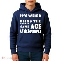 It's Weird Being The Same Age As Old People Funny Puns TShirt Kids Hoodie thumb 4