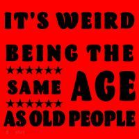 It's Weird Being The Same Age As Old People Funny Puns TShirt Santa Hat thumb 1