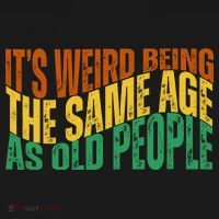 Its Weird Being The Same Age As Old People Retro Funny Doggie Tank thumb 4